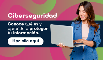 banner-pequeño_6 Banner. Ciberseguridad. Conoce qué es y aprende a proteger tu información. Haz clic aquí.